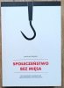 Jarosław Urbański Społeczeństwo bez mięsa